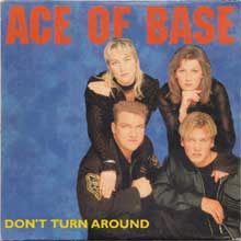 Don't Turn Around - Ace of base