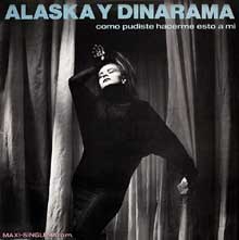 Alaska y Dinarama - Cómo pudiste hacerme esto a mí