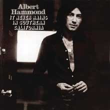 Albert Hammond - It never rains in southern California