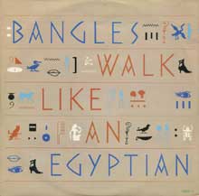 Bangles - Walk like an Egyptian