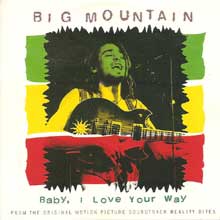 Big Mountain - Baby I love your way