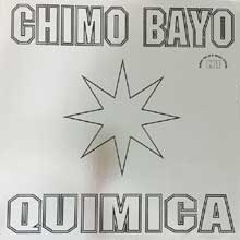 Chimo Bayo - Química