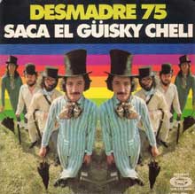 Saca el güisky, Cheli - Desmadre 75