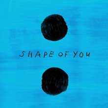 Shape of You - Ed Sheeran