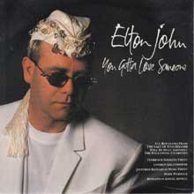 You Gotta Love Someone - Elton John