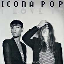 I Love It - Icona Pop