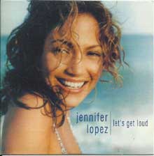 Jennifer Lopez - Let's Get Loud