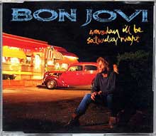 Jon Bon Jovi - Someday, I'll Be Saturday Night