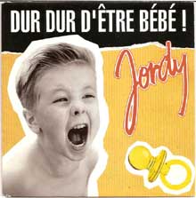 Jordy - Dur dur d'etre Bebe