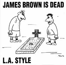 L.A. Style - James Brown is Dead