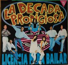 La Década Prodigiosa - Licencia para bailar