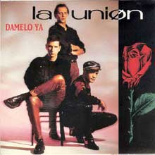 La Unión - Dámelo ya