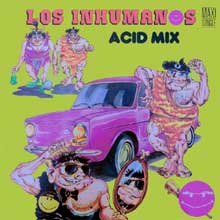 Acid Mix - Los Inhumanos