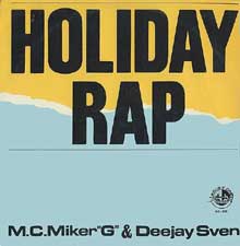 Holiday Rap - MC Miker G & Deejay Sven