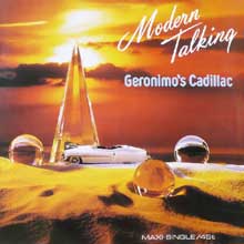 Modern Talking - Geronimo’s Cadillac