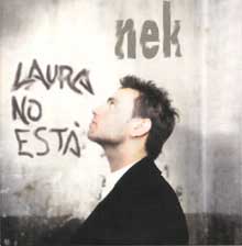 Laura no está - Nek