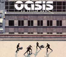 Go Let It Out - Oasis