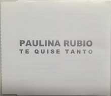 Te quise tanto - Paulina Rubio