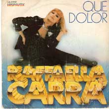 Qué dolor - Raffaella Carra