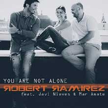 You Are Not Alone - Robert Ramírez