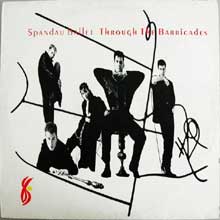 Through the Barricades - Spandau Ballet