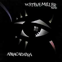 Steve Miller Band - Abracadabra