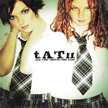 t.A.T.u. - All the Things She Said