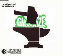 Galvanize - The Chemical Brothers