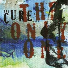 The Only One - The Cure