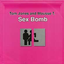 Tom Jones - Sex Bomb