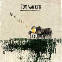 Leave a Light On - Tom Walker