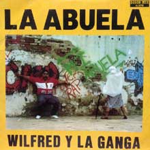 Wilfred y La Ganga - Mi abuela