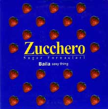 Zucchero - Baila (Sexy Thing)